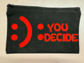 Pop‑Era Black Canvas Tote Pouch – “You Decide”