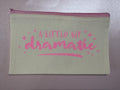 Chic White Canvas Tote Pouch – “A Little Bit Dramatic.”
