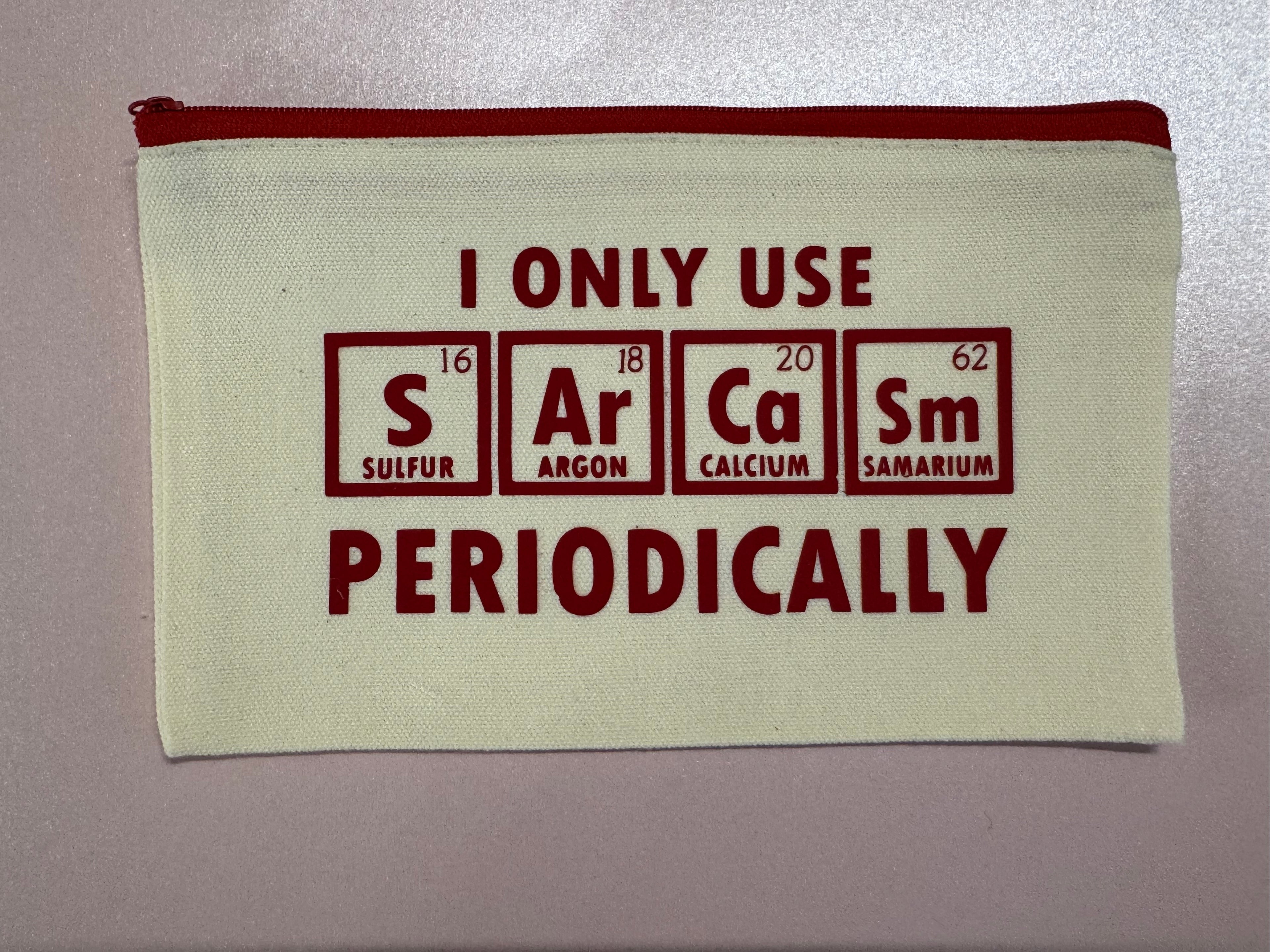 Playful Science‑Chic Canvas Tote Pouch – “I Only Use Sarcasm Periodically”