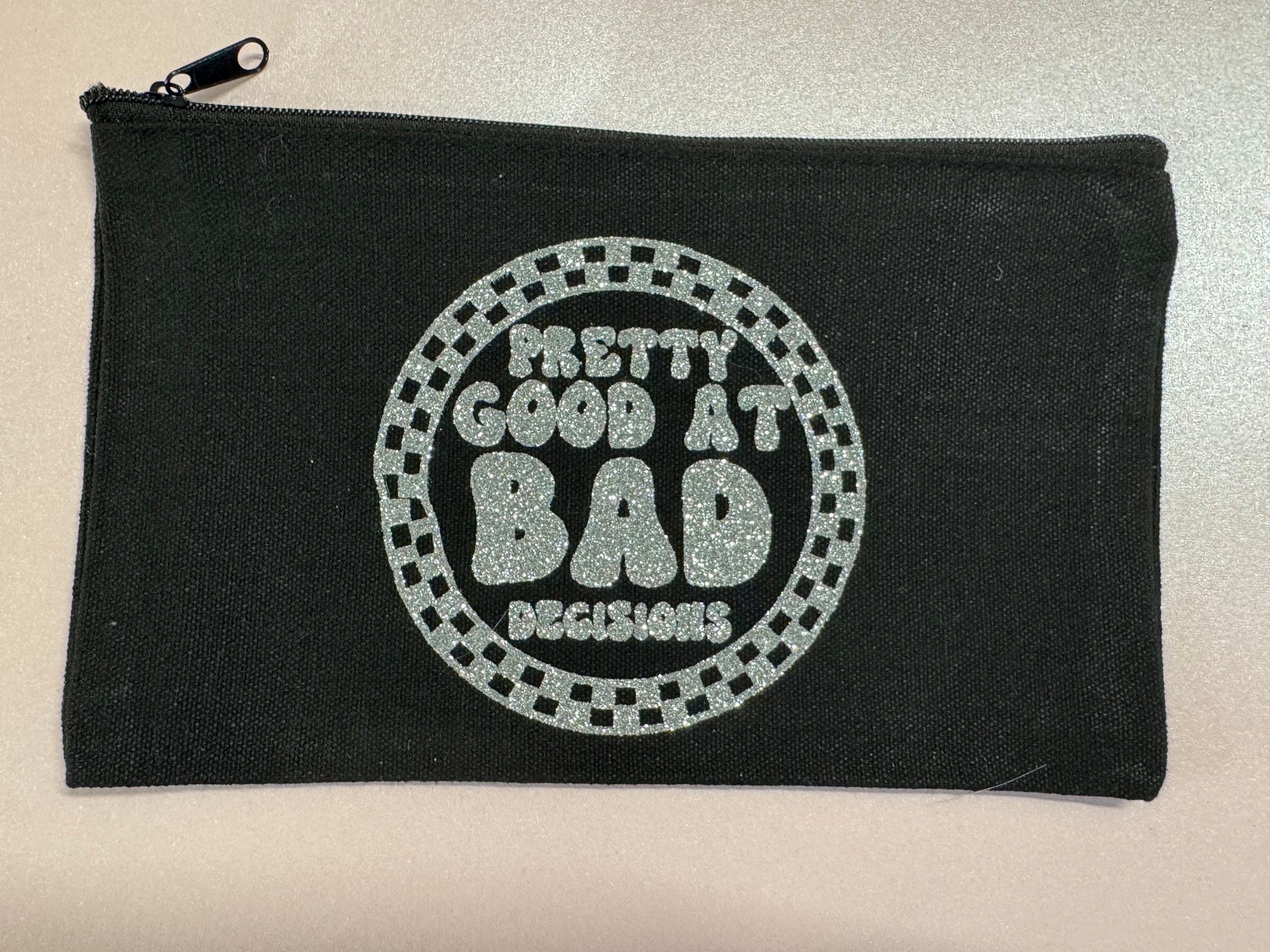 Black Canvas Tote Pouch – “Pretty Good at Bad Decisions”